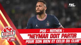 PSG : "Neymar doit partir pour son bien et celui du club" assure Rothen