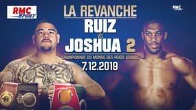 Andy Ruiz v Anthony Joshua - 2, samedi 7 décembre 20h45 sur RMC Sport 1