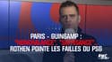 PSG - Guingamp : "Nonchalance", "suffisance"... Rothen pointe les failles parisiennes
