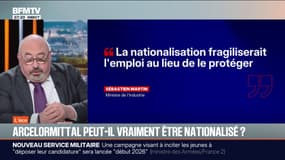 ÉDITO - Faut-il croire à la nationalisation d'ArcelorMittal?