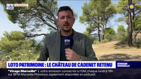 Loto du Patrimoine: le château du Cadenet retenu