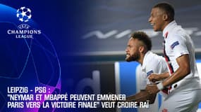 Leipzig-PSG:"Neymar et Mbappé peuvent emmener Paris vers la victoire finale" veut croire Raï