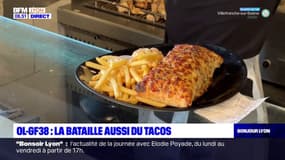 Lyon: le tacos, sujet de rivalité perpétuel avec Grenoble