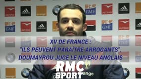XV de France : "Ils peuvent paraître arrogants", Doumayrou juge le niveau anglais