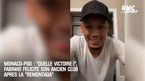 Monaco-PSG : "Quelle victoire !", Fabinho félicite son ancien club après la "remontada"