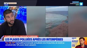 Planète Locale du mercredi 9 octobre - Les plages polluées après les intempéries