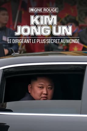Kim Jung Un, le dirigeant le plus secret au monde 