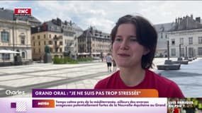 Grand oral : "je ne suis pas trop stressée" 