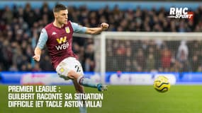 Premier League : Guilbert raconte sa situation difficile (et tacle Aston Villa)