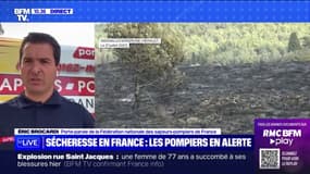 "Aujourd'hui, le risque est permanent": Éric Brocardi, porte-parole de la Fédération nationale des sapeurs-pompiers de France, alerte sur la vigilance à avoir face au risque d'incendie 
