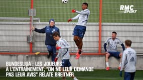 Bundesliga : Les joueurs à l'entraînement, "on ne leur demande pas leur avis" relate Breitner
