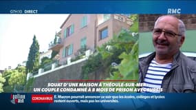 Prison avec sursis pour les squatteurs de Théoule-sur-Mer: trop "clément" selon le propriétaire 