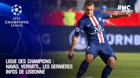 PSG - Bayern : Navas, Verratti... Les dernières infos de Lisbonne 