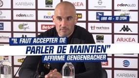 Top 14 - Lyon : “Il faut accepter de parler de maintien” affirme Gengenbacher