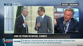 Brunet & Neumann: Prime de départ: "Michel Combes a raison de persister !" - 01/09