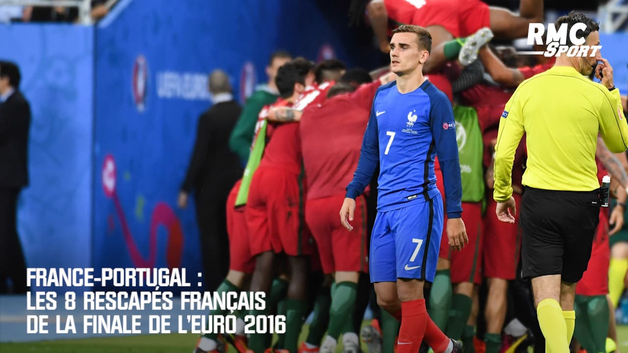 France Portugal Les 8 Rescapes Francais De La Finale De L Euro 2016