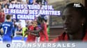 Transversales : Sifflets en France, arbitres, famille... Les confessions touchantes d'Eder après l'Euro 2016