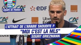 Allemagne - France : "Moi c'est la MLS" Griezmann pas trop intéressé par l'Arabie Saoudite 