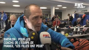 Biathlon : Pour les coachs de l'équipe de France, "les filles ont peur"