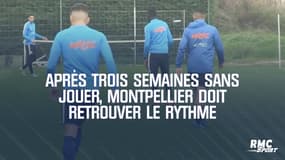 Ligue 1 : Montpellier doit retrouver le rythme
