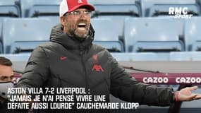 Aston Villa 7-2 Liverpool : "Jamais je n'ai pensé vivre une défaite aussi lourde" cauchemarde Klopp