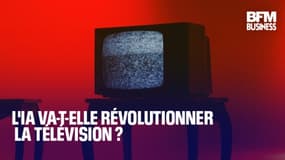  L'IA va-t-elle révolutionner la télévision ? 