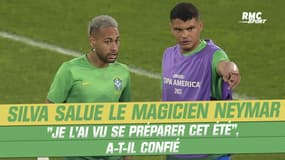 Brésil : "Je l'ai vu se préparer cet été", Thiago Silva salue la forme du "magicien" Neymar