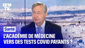 Pourquoi l'Académie de médecine préconise des tests Covid payants
