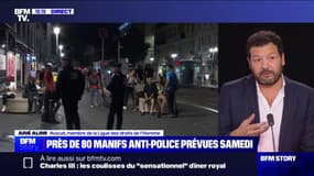 Manifestations contre les violences policières: "La Ligue des droits de l'Homme a appelé à y participer", affirme l'avocat Arié Alimi