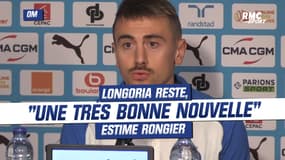  OM : Longoria reste, "une très bonne nouvelle" pour Rongier