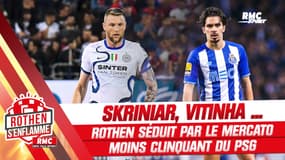 Vitinha, Sanches, Skriniar, Scamacca ... Rothen séduit par le mercato moins clinquant du PSG
