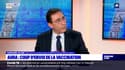 Auvergne-Rhône-Alpes: "la campagne de vaccination va s'intensifier" annonce Raphaël Glabi, directeur à l'ARS 