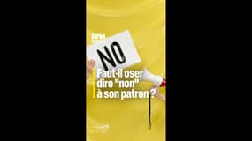 Faut-il oser dire "non" à son patron ?