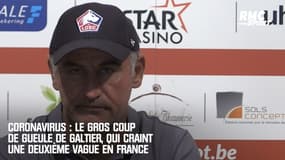 Coronavirus : Le gros coup de gueule de Galtier, qui craint une deuxième vague en France