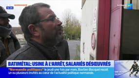 Calvados: les 123 salariés de Batimétal dépités par la future liquidation judiciaire