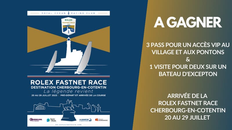 A gagner : 3 pass VIP pour l'arrivée de la Rolex Fastnet Race et 1 visite sur un bateau d'exception