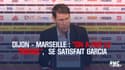 Dijon-Marseille : "On a fait le travail", se satisfait Garcia