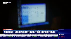 Vaccins: une cyberattaque très sophistiquée 