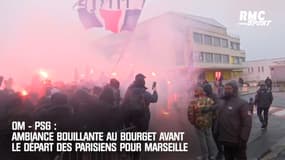 OM - PSG : Ambiance bouillante au Bourget avant le départ des Parisiens pour Marseille 