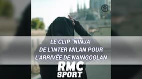 Le clip "ninja" de l'Inter Milan pour l'arrivée de Radja Nainggolan