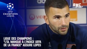 Ligue des champions : "L'OL manque à l'indice UEFA de la France" assure Lopes