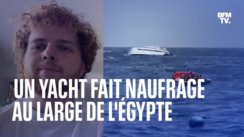 Un yacht fait naufrage au large de l'Égypte: un passager raconte comment ils ont tous survécu