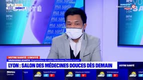 Votre Santé Lyon du 27/01/2022 avec Vadhana Khath, organisateur du salon Médecines Douces à Lyon