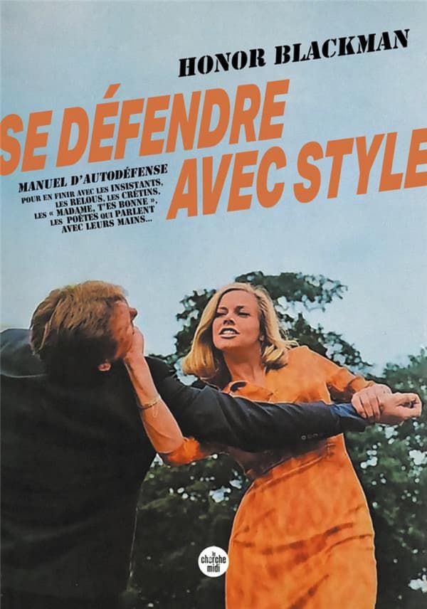 "Se défendre avec style", le livre d'autodéfense de l'actrice Honor Blackman
