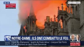 Ils ont combattu le feu de Notre-Dame... Ces pompiers qui ont sauvé l'édifice témoignent