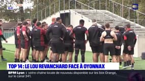 Top 14: le Lou revanchard face à Oyonnax