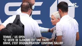 US Open : "Le geste de Djokovic est une faute grave, c'est disqualification" confirme Salliot