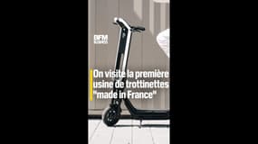 On visite la première usine de trottinettes "made in France"