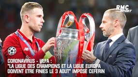 UEFA: "La Ligue des champions doit être finie le 3 août" impose Ceferin