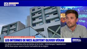 Nice: Sébastien Cuozzo affirme que les internes ont été "sacrifiés" pour prendre en charge les patients Covid
